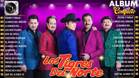 1 Hora De Puros Corridos De Los Tigres Del Norte Mix Los Tigres Del