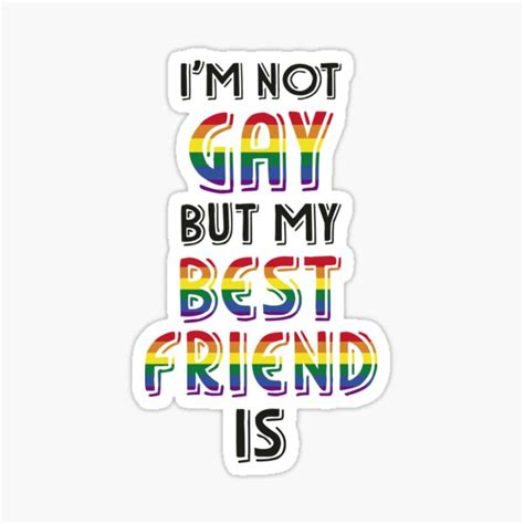 Lgbt Ally Best Friend Gay Sticker For Sale By Thequeershop Redbubble