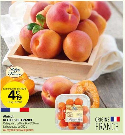 Promo Abricot Reflets De France Chez Carrefour Contact Icatalogue Fr