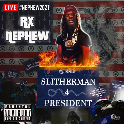 RXKNephew Slitherman 4 President Reviews Album Of The Year