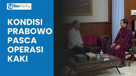 Prabowo Apresiasi Usai Jalani Operasi Kaki Pusrehab Kemhan Anugrah