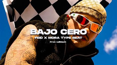 FREE Bajo Cero Feid Type Beat X Mora Type Beat Reggaeton Beat