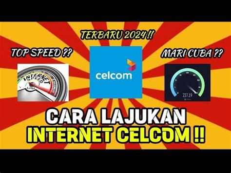 Apn Celcom Paling Laju May Youtube