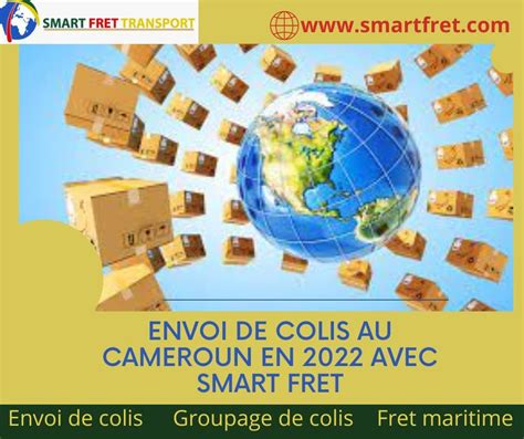 Envoi De Colis Au Cameroun En Avec Smart Fret Smart Fret