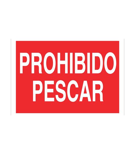 Se Al De Seguridad Prohibido Pescar Solo Texto Cofan Comprar Online