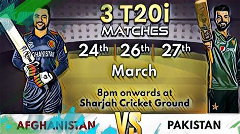 Pakistan Vs Afghanistan Series Details Time Table For Ther Series