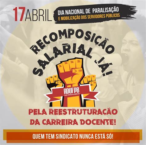 Adufpb Participa De Atividades Pelo Dia Nacional De Paralisação E Mobilização Adufpb