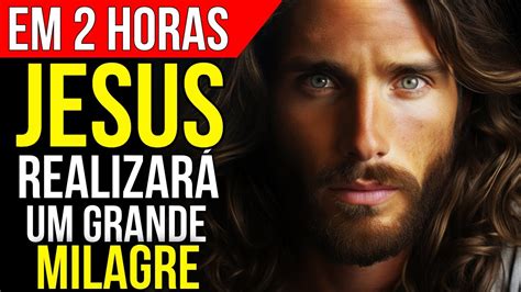 Horas De Ora O Forte Para Pedir A Jesus Um Grande Milagre Ou A