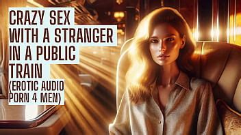 Sex With Stranger In The Train Preview Erotic Audio Porn Men Xvideos
