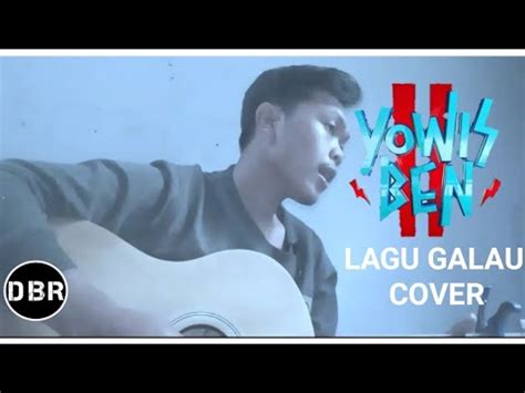 Lagu Galau Yowis Ben Cover Debar Youtube