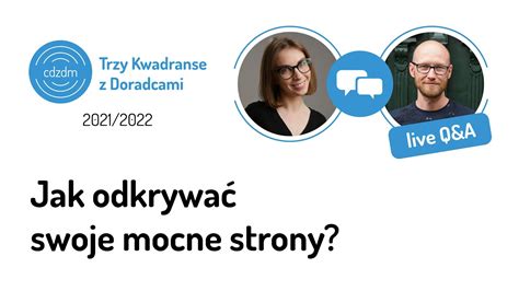 Jak odkrywać swoje mocne strony lub wspierać w tym swoje dziecko