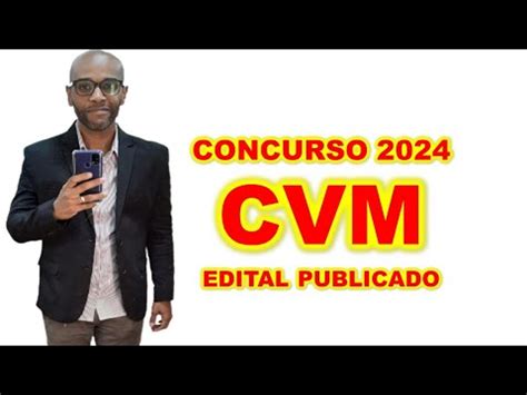 Concurso CVM 2024 EDITAL PUBLICADO GANHE MAIS DE R 20 000 00 YouTube