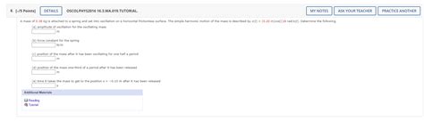 Solved (a) amplitude of oscillation for the oscillating mass | Chegg.com