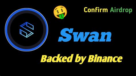 Backed By Binance Swan Chain New Confirmed Airdrop For All Users