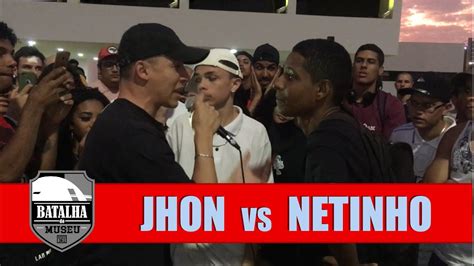 Jhon X Netinho Batalha Do Museu 430 GRANDE FINAL YouTube