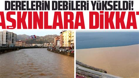 TAŞKINLARA DİKKAT Taka Gazete Trabzon Haber Karadeniz Haber