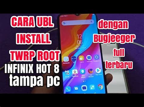 CARA UBL INSTALL TWRP ROOT INFINIX HOT LENGKAP ANTI BOOTLOOP TAMPA PC YouTube