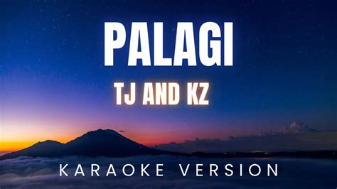 PALAGI TJ And KZ KARAOKE Version YouTube