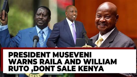 Listen To What President Museveni Told William Ruto In Front Of Raila