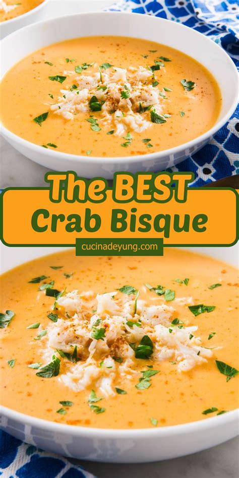 The Best Crab Bisque Recipe Cucinadeyung