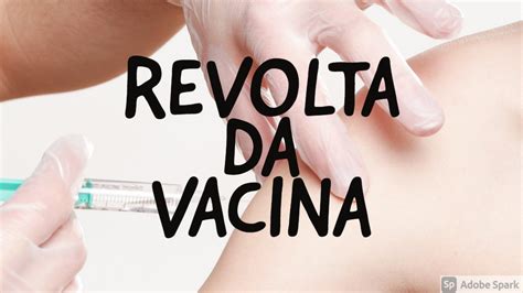 História A revolta da vacina Conexão Escola SME