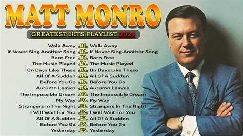 Best Songs Of Matt Monro Playlist Collection 2024 The Best Of Matt