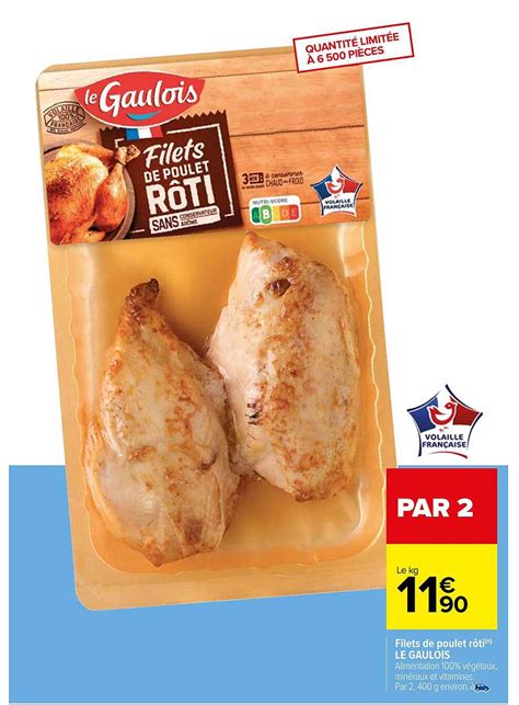 Offre Filets De Poulet R Ti Le Gaulois Chez Carrefour