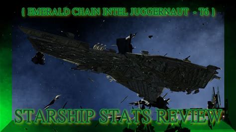 Emerald Chain Intel Juggernaut STARSHIP STATS REVIEW Star Trek Online