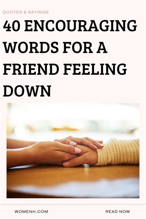 40 Words Of Encouragement For A Friend Feeling Down Words Of