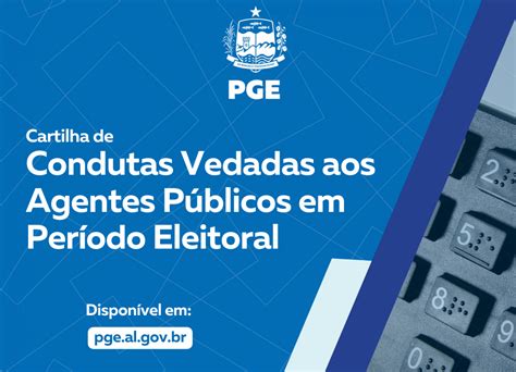 Pge Lança Cartilha Sobre Condutas Vedadas Aos Agentes Públicos Nas