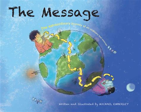 The Message The Extraordinary Journey Of An Ordinary Text Message By