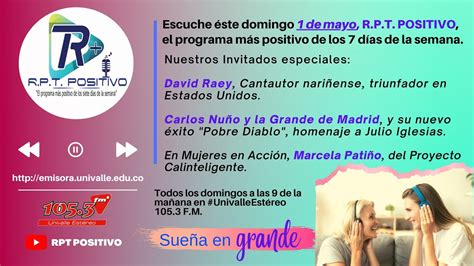 PROGRAMA RPT POSITIVO 01 MAYO 2022 UNIVALLE ESTÉREO 105 3 FM YouTube