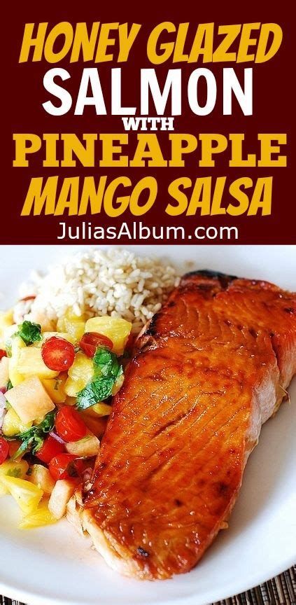 Honey Glazed Broiled Salmon With Pineapple Mango Salsa And Rice