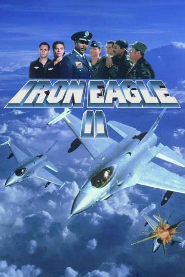 Iron Eagle II (1988) - Movie | Moviefone