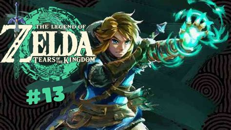 Zelda Tears Of The Kingdom 13 Une Nouvelle Larme Du Dragon YouTube