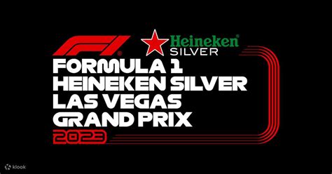 Formula 1 Heineken Silver Las Vegas Grand Prix 2023 Tickets Klook