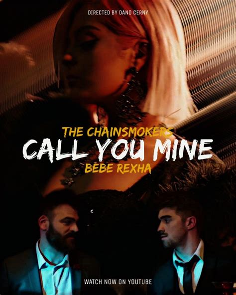 The Chainsmokers Bebe Rexha Call You Mine