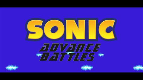 Sonic Advance Battles Abertura CANCELADO YouTube