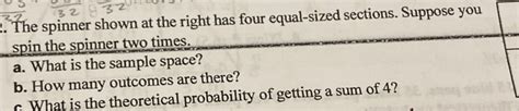 Solved 2 The Spinner Shown At The Right Has Four Equal Sized Sections