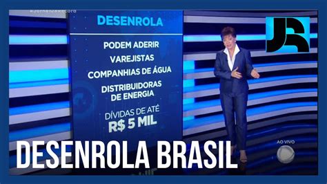 Governo Inicia Segunda Etapa Do Desenrola Brasil Programa De