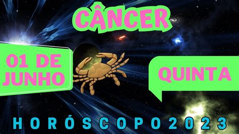 HOROSCOPO DE CÂNCER HOJE QUINTA FEIRA 01 06 2023 PREVISÕES ASTROLÓGICAS