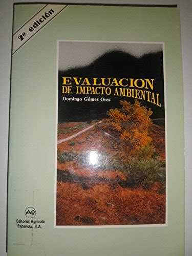 Evaluación De Impacto Ambiental 2ª Edición Corregida Y Aumentada