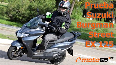 Prueba A Fondo Suzuki Burgman Street Ex 125 Youtube