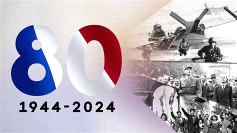 80e Anniversaire De La Libération France Tv And Vous