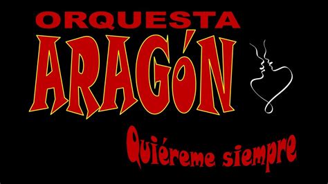 Orquesta Arag N Qui Reme Siempre Youtube