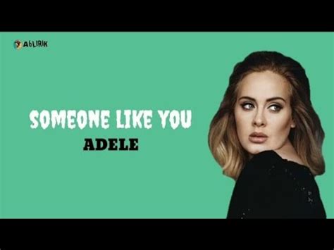 Adele Someone Like You Lirik Lagu Dan Terjemahan Youtube