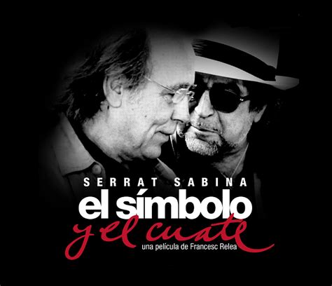 Serrat Y Sabina Juntos En El Símbolo Y El Cuate