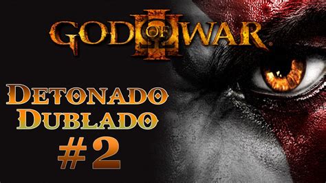 God of War 3 Detonado Dublado em Português do Brasil Parte 2 O