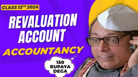 Revaluation Account Admission Of Partner Accountancy Class 12th