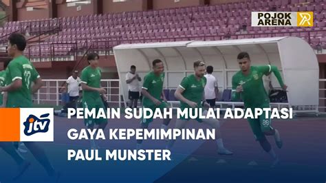 Pemain Sudah Mulai Adaptasi Gaya Kepemimpinan Paul Munster POJOK